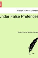 Under False Pretences. Vol. II. af Emily Frances Adeline Sergeant