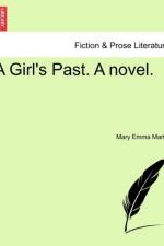 A Girl's Past. a Novel. af Mary (London School of Economics UK) Martin