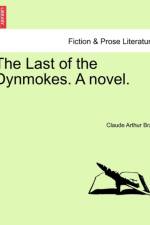 The Last of the Dynmokes. a Novel. af Claude Bray