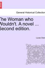 The Woman Who Wouldn't. a Novel ... Second Edition. af Lucas Cleeve