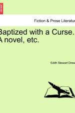 Baptized with a Curse. a Novel, Etc. af Edith Stewart Drewry