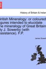 British Mineralogy af James Sowerby