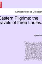 Eastern Pilgrims af Dr Agnes Smith