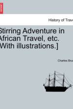 Stirring Adventure in African Travel, Etc. [With Illustrations.] af Sir Charles Bruce