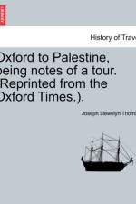 Oxford to Palestine, Being Notes of a Tour. (Reprinted from the Oxford Times.). af Joseph Llewelyn Thomas