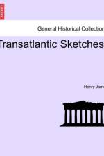 Transatlantic Sketches. af Henry James