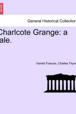 Charlcote Grange af Harriet Frances Charles Thynne