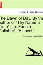 The Dawn of Day. by the Author of 