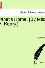 Janet's Home. [By Miss A. Keary.] af Anonymous