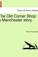 The Old Corner Shop af Alfred Thomas Story