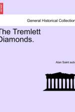 The Tremlett Diamonds. Vol. I af Alan Saint Aubyn