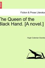 The Queen of the Black Hand. [A Novel.] af Hugh Coleman Davidson