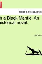 In a Black Mantle. an Historical Novel. af Sybil Maxwell