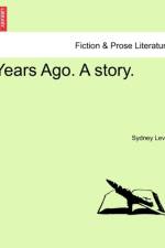Years Ago. a Story. af Sydney Lever