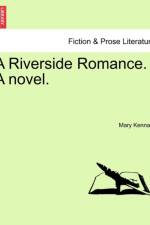 A Riverside Romance. a Novel. af Mary Kennard