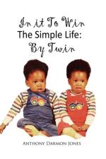 In It to Win the Simple Life af Anthony Darmon Jones
