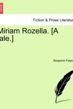 Miriam Rozella. [A Tale.] af Benjamin Farjeon
