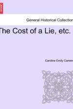 The Cost of a Lie, Etc. af Caroline Emily Cameron