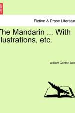 The Mandarin ... with Illustrations, Etc. af William Carlton Dawe