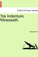 This Indenture Witnesseth. Vol. I. af University Margaret (Uppsala University) Hunt