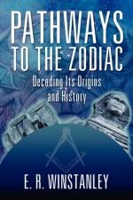 Pathways to the Zodiac af E R Winstanley