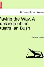 Paving the Way. a Romance of the Australian Bush. af Simpson Newland