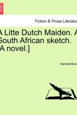 A Litte Dutch Maiden. a South African Sketch. [A Novel.] af Harriett Ella Ernle Money
