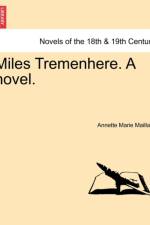 Miles Tremenhere. a Novel. af Annette Marie Maillard