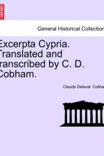 Excerpta Cypria. Translated and Transcribed by C. D. Cobham. af Claude Delaval Cobham