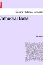 Cathedral Bells. af Vin Vincent