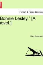 Bonnie Lesley, [A Novel.] af Mary Emma Martin