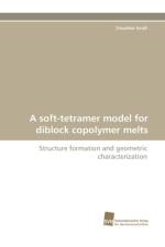 A Soft-Tetramer Model for Diblock Copolymer Melts af Claudine Gro