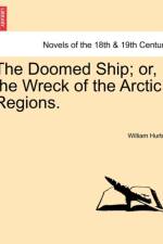 The Doomed Ship; Or, the Wreck of the Arctic Regions. af William Hurton