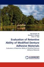 Evaluation of Retentive Ability of Modified Denture Adhesive Materials af Munther N Kazanji