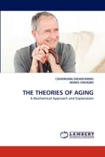 The Theories of Aging af Chukwuma Ekeanyanwu