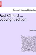 Paul Clifford ... Copyright Edition. af Lytton Bulwer
