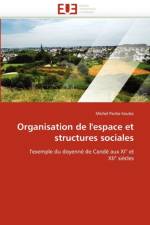 Organisation de l''espace Et Structures Sociales af Pecha-Soulez-M