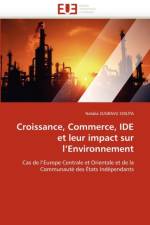 Croissance, Commerce, Ide Et Leur Impact Sur L Environnement af Zugravu Soilita-N