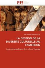 La Gestion de la Diversite Culturelle Au Cameroun af Yene-J