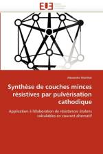 Synthese de couches minces resistives par pulverisation cathodique af Morilhat-A
