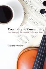 Creativity to Community af Matthew Hinsley