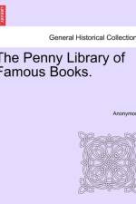 The Penny Library of Famous Books. af Anonymous