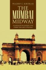 The Mumbai Midway af Pradeep C. Kirtikar