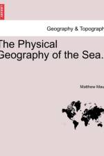 The Physical Geography of the Sea