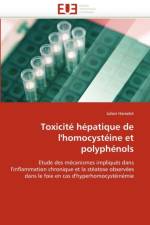 Toxicit  H patique de l''homocyst ine Et Polyph nols af Hamelet-J