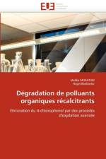 D gradation de Polluants Organiques R calcitrants af Collectif