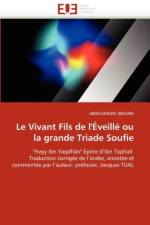 Le Vivant Fils de l'' veill  Ou La Grande Triade Soufie af Aboura-A