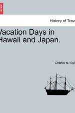 Vacation Days in Hawaii and Japan. af Charles M Taylor