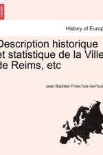 Description Historique Et Statistique de La Ville de Reims, Etc af Jean Baptiste Franc Ge Ruzez