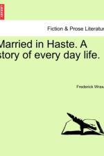 Married in Haste. a Story of Every Day Life. af Frederick Wraxall